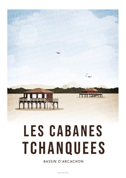 Affiche Cabanes Tchanquées - Bassin d'Arcachon - France